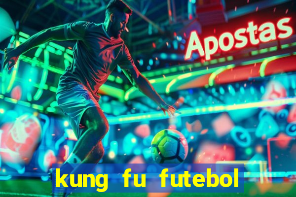 kung fu futebol clube download 1080p